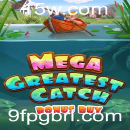 Explorando MegaGreatestCatchBonusBuy: Uma Aventura de Jogo Única