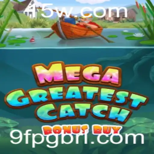Explorando MegaGreatestCatchBonusBuy: Uma Aventura de Jogo Única