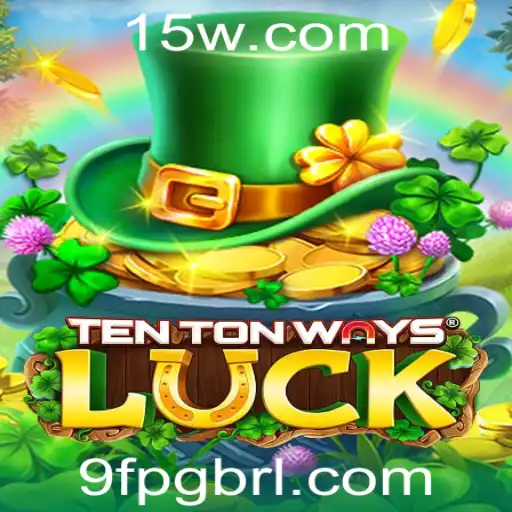 Descubra o Fascinante Mundo de TenTonWaysLuck: O Jogo Inovador que Revoluciona as Regras